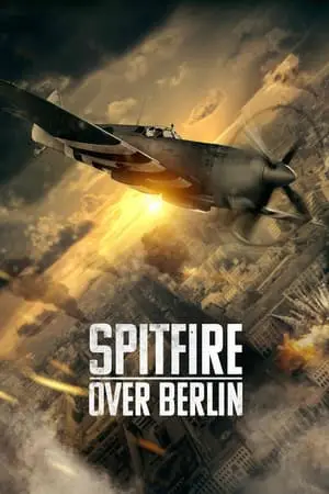 Regarder Mission Spitfire. en Streaming Gratuit Complet VF VOSTFR HD 720p