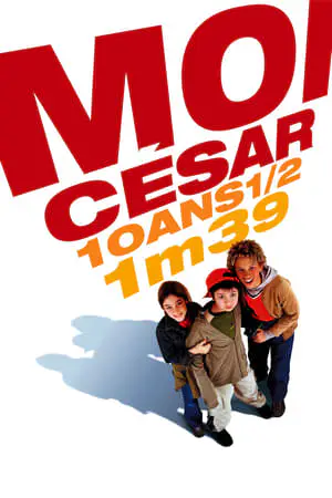 Regarder Moi César, 10 ans 1/2, 1m39 en Streaming Gratuit Complet VF VOSTFR HD 720p