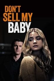 Regarder Mon bébé n'est pas à vendre ! en Streaming Gratuit Complet VF VOSTFR HD 720p