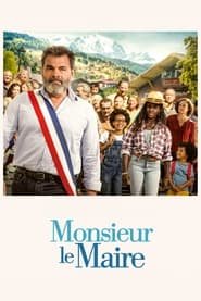 Regarder Monsieur le Maire en Streaming Gratuit Complet VF VOSTFR HD 720p