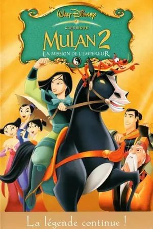 Regarder Mulan 2 (la mission de l'Empereur) en Streaming Gratuit Complet VF VOSTFR HD 720p