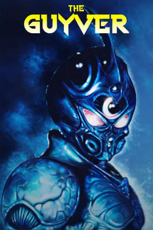 Regarder Mutronics -  The Guyver en Streaming Gratuit Complet VF VOSTFR HD 720p