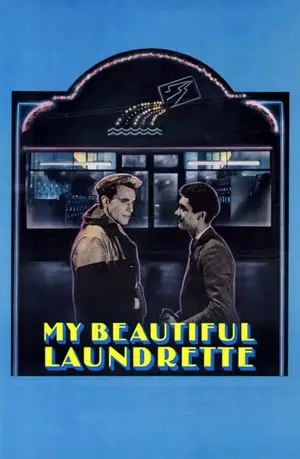 Regarder My Beautiful Laundrette en Streaming Gratuit Complet VF VOSTFR HD 720p