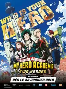 Regarder My Hero Academia : Two Heroes (CGR Events 2019) en Streaming Gratuit Complet VF VOSTFR HD 720p