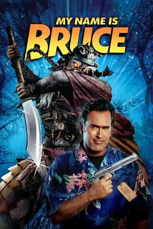 Regarder My Name Is Bruce en Streaming Gratuit Complet VF VOSTFR HD 720p