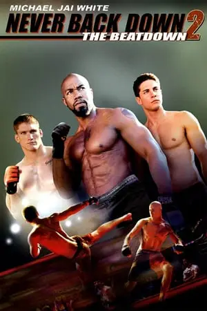 Regarder Never Back Down 2 - The Beatdown en Streaming Gratuit Complet VF VOSTFR HD 720p