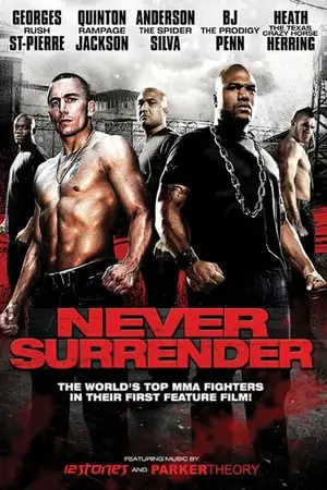 Regarder Never Surrender en Streaming Gratuit Complet VF VOSTFR HD 720p