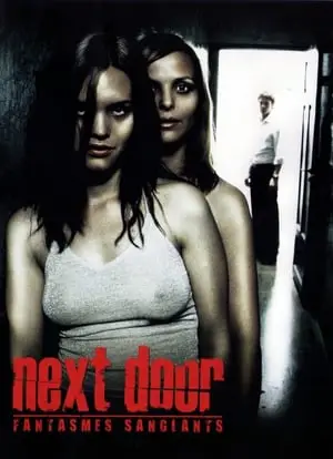 Regarder Next Door : Fantasmes sanglants en Streaming Gratuit Complet VF VOSTFR HD 720p