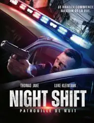 Regarder Night Shift : Patrouille de nuit en Streaming Gratuit Complet VF VOSTFR HD 720p