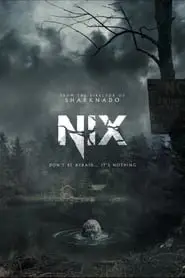 Regarder Nix en Streaming Gratuit Complet VF VOSTFR HD 720p