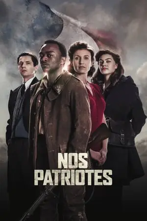 Regarder Nos patriotes en Streaming Gratuit Complet VF VOSTFR HD 720p