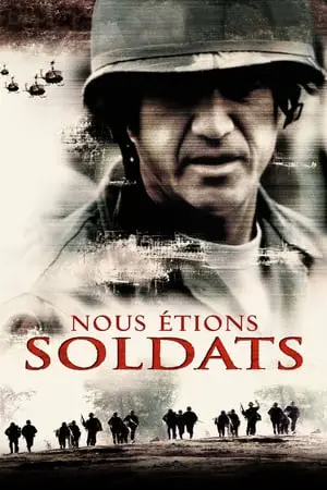 Regarder Nous étions soldats en Streaming Gratuit Complet VF VOSTFR HD 720p