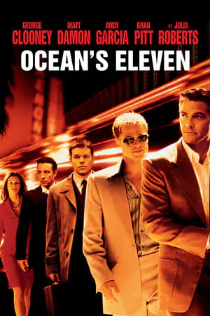 Regarder Ocean's Eleven en Streaming Gratuit Complet VF VOSTFR HD 720p