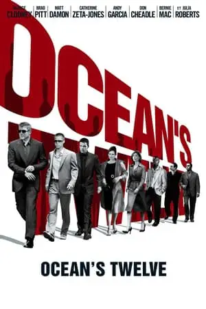 Regarder Ocean's Twelve en Streaming Gratuit Complet VF VOSTFR HD 720p