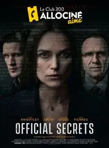 Regarder Official Secrets en Streaming Gratuit Complet VF VOSTFR HD 720p