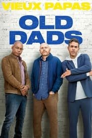 Regarder Old Dads en Streaming Gratuit Complet VF VOSTFR HD 720p