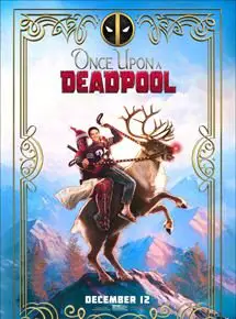 Regarder Once Upon a Deadpool en Streaming Gratuit Complet VF VOSTFR HD 720p