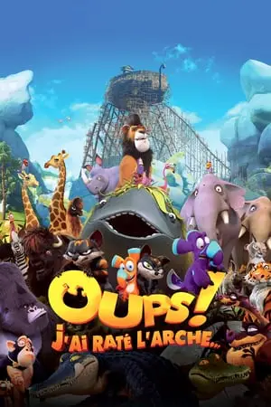 Regarder Oups! J'ai raté l'arche... en Streaming Gratuit Complet VF VOSTFR HD 720p