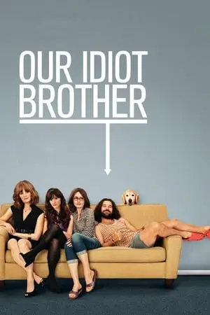 Regarder Our Idiot Brother en Streaming Gratuit Complet VF VOSTFR HD 720p