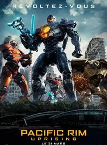 Regarder Pacific Rim - Uprising en Streaming Gratuit Complet VF VOSTFR HD 720p