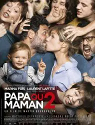 Regarder Papa ou maman 2 en Streaming Gratuit Complet VF VOSTFR HD 720p