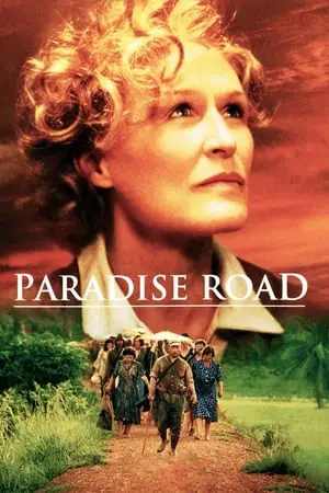 Regarder Paradise Road en Streaming Gratuit Complet VF VOSTFR HD 720p