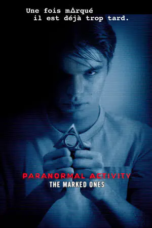 Regarder Paranormal Activity : The Marked Ones en Streaming Gratuit Complet VF VOSTFR HD 720p