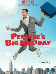 Regarder Pee-wee's Big Holiday en Streaming Gratuit Complet VF VOSTFR HD 720p