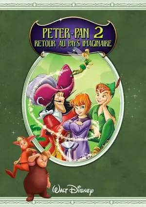 Regarder Peter Pan 2 : Retour au Pays imaginaire en Streaming Gratuit Complet VF VOSTFR HD 720p