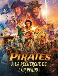 Regarder Pirates : à la recherche de l'or perdu en Streaming Gratuit Complet VF VOSTFR HD 720p