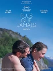 Regarder Plus que jamais en Streaming Gratuit Complet VF VOSTFR HD 720p