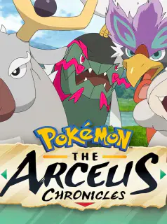 Regarder Pokémon : Les chroniques d'Arceus en Streaming Gratuit Complet VF VOSTFR HD 720p