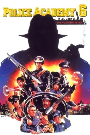 Regarder Police Academy 6 : S.O.S. Ville en état de choc en Streaming Gratuit Complet VF VOSTFR HD 720p