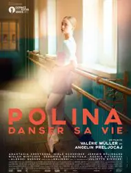 Regarder Polina, danser sa vie en Streaming Gratuit Complet VF VOSTFR HD 720p