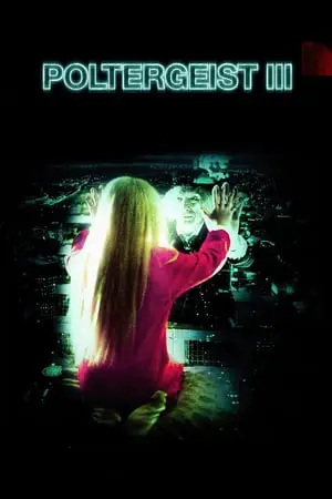 Regarder Poltergeist III en Streaming Gratuit Complet VF VOSTFR HD 720p