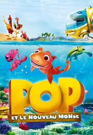 Regarder Pop et le nouveau monde en Streaming Gratuit Complet VF VOSTFR HD 720p