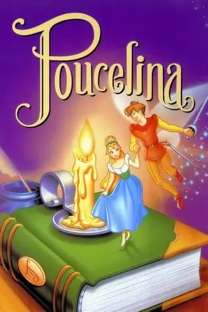 Regarder Poucelina en Streaming Gratuit Complet VF VOSTFR HD 720p