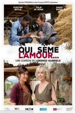 Regarder Qui sème l'amour... en Streaming Gratuit Complet VF VOSTFR HD 720p