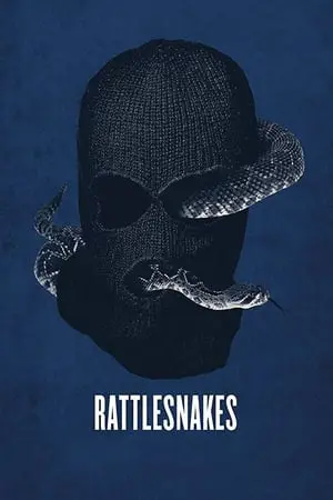 Regarder Rattlesnakes en Streaming Gratuit Complet VF VOSTFR HD 720p