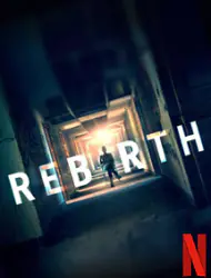 Regarder Rebirth en Streaming Gratuit Complet VF VOSTFR HD 720p