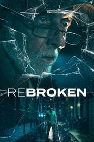 Regarder ReBroken en Streaming Gratuit Complet VF VOSTFR HD 720p