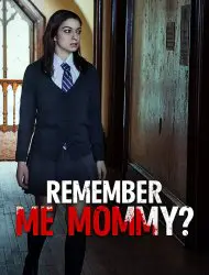 Regarder Remember Me, Mommy en Streaming Gratuit Complet VF VOSTFR HD 720p