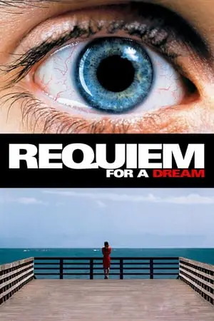 Regarder Requiem for a Dream en Streaming Gratuit Complet VF VOSTFR HD 720p