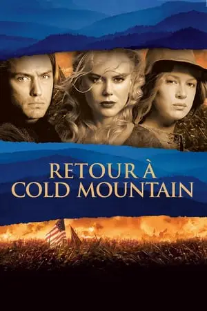 Regarder Retour à Cold Mountain en Streaming Gratuit Complet VF VOSTFR HD 720p