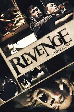 Regarder Revenge : A love story en Streaming Gratuit Complet VF VOSTFR HD 720p