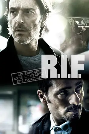 Regarder R.I.F. (Recherches dans l'Intérêt des Familles) en Streaming Gratuit Complet VF VOSTFR HD 720p