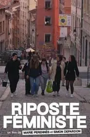 Regarder Riposte féministe en Streaming Gratuit Complet VF VOSTFR HD 720p