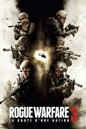 Regarder Rogue Warfare 3 : La chute d'une nation en Streaming Gratuit Complet VF VOSTFR HD 720p