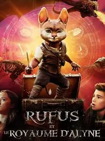 Regarder Rufus et le Royaume d'Alyne en Streaming Gratuit Complet VF VOSTFR HD 720p