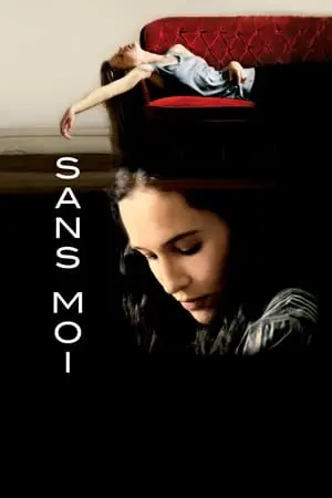 Regarder Sans moi en Streaming Gratuit Complet VF VOSTFR HD 720p